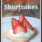 How to Make Easy Strawberry Shortcakes