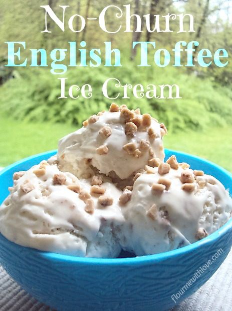No-Churn English Toffee Ice Cream (only 3 ingredients)