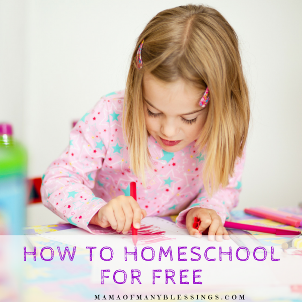How to Homeschool for Free from Mama of Many Blessings