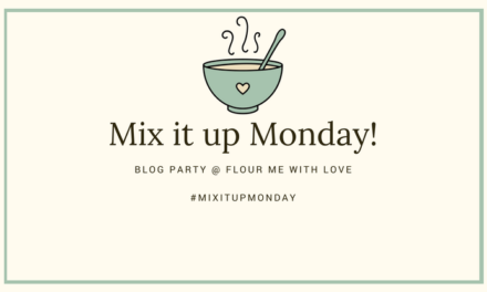 Mix it up Monday! #MixItUpMonday