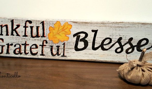 Featuring You ~ Thankful, Grateful, Blessed Wood Sign